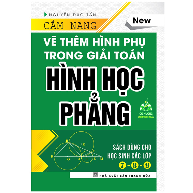 Sách - Cẩm Nang Vẽ Thêm Hình Phụ Trong Giải Toán Hình học Phẳng