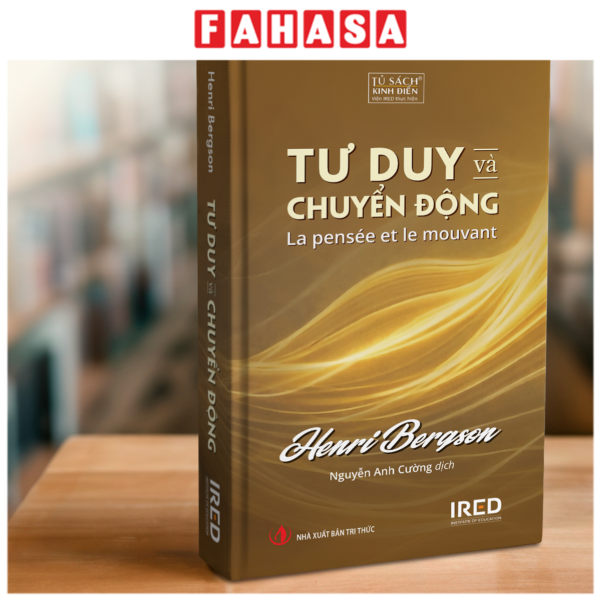 Sách - Tư Duy Và Chuyển Động - La Pensée Et Le Mouvant - Bìa Cứng
