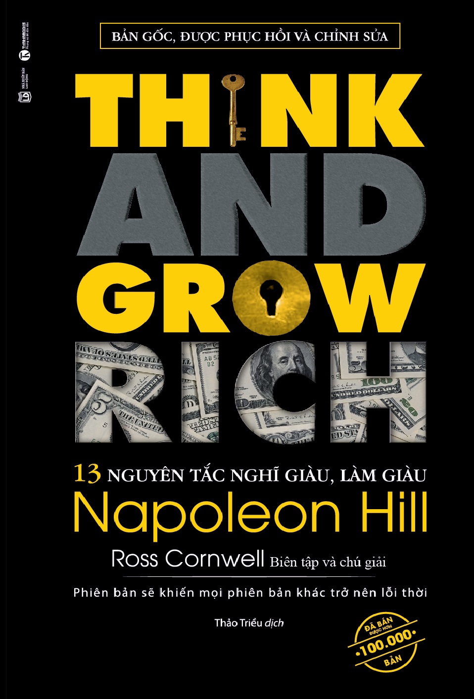 Think And Grow Rich - 13 Nguyên Tắc Nghĩ Giàu, Làm Giàu (Tái Bản)