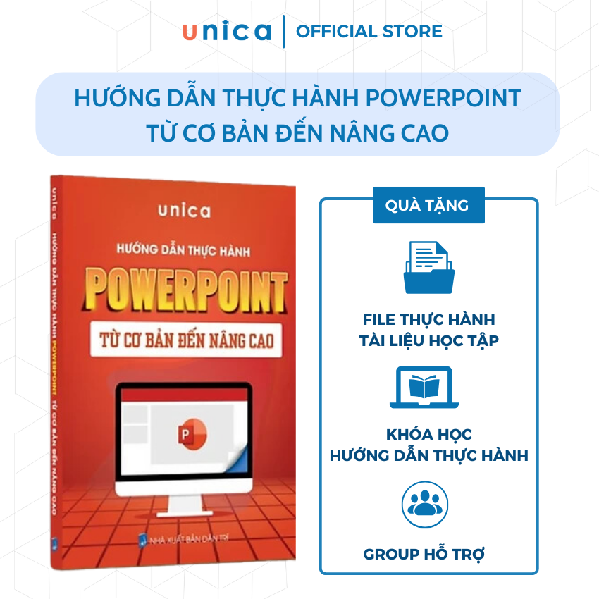 Sách PowerPoint Tin học văn phòng Unica, Hướng dẫn thực hành từ cơ bản đến nâng cao, in màu chi tiết, TẶNG video bài giảng