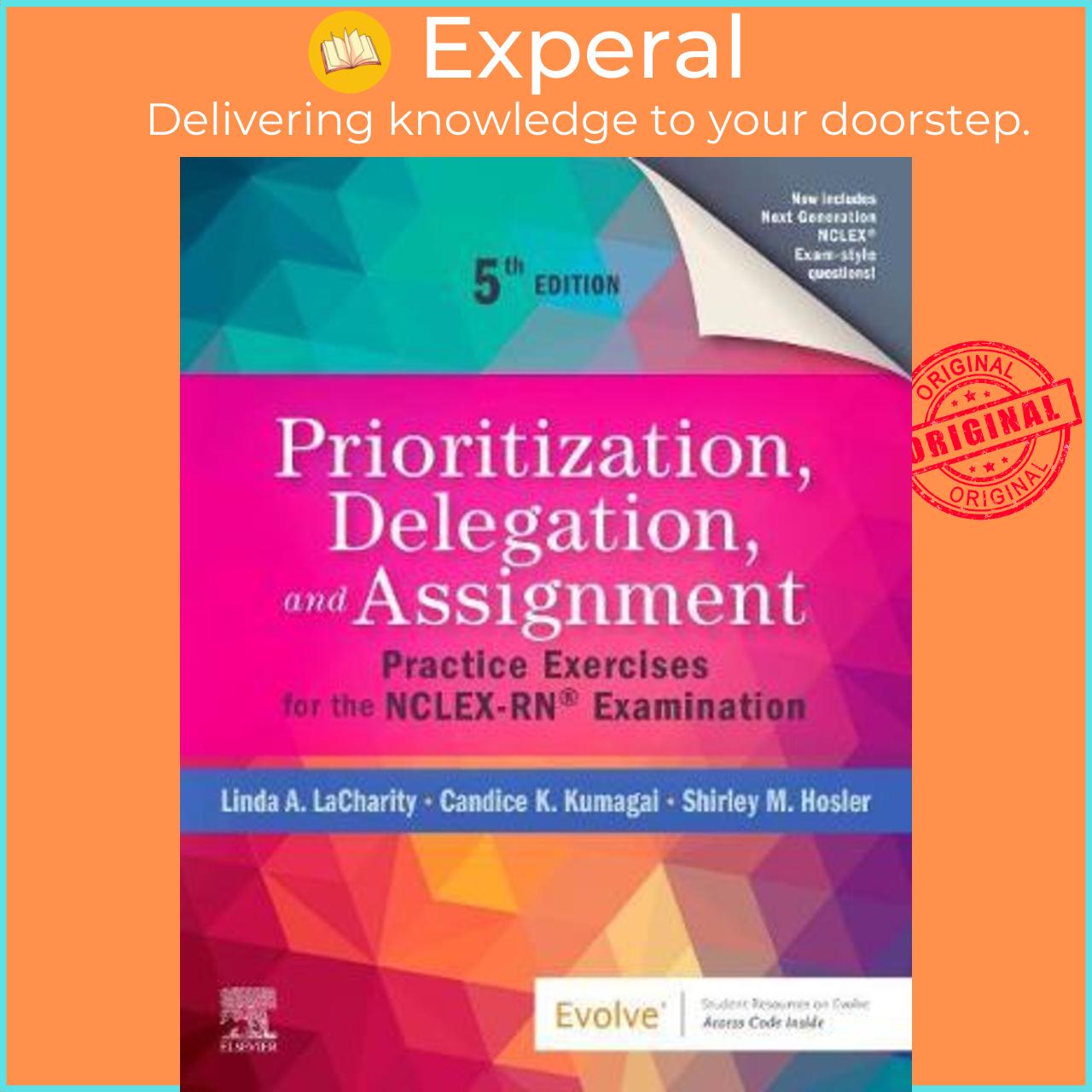 Sách - Prioritization, Delegation, and Assignment : Practice Exercises for by Linda A. LaCharity