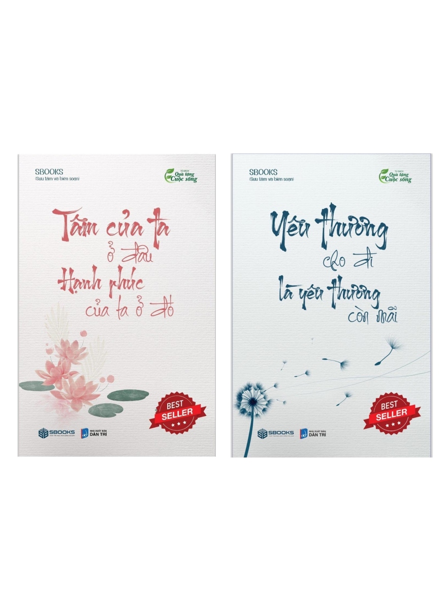 Combo Tâm Của Ta Ở Đâu Hạnh Phúc Của Ta Ở Đó + Yêu Thương Cho Đi Là Yêu Thương Còn Mãi  _SB