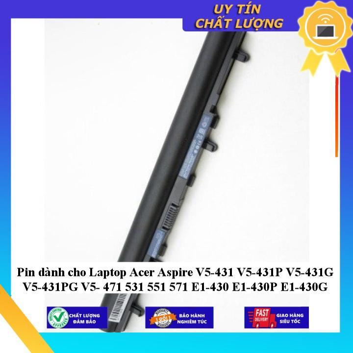 Pin dùng cho Laptop Acer Aspire V5-431 V5-431P V5-431G V5-431PG V5- 471 531 551 571 E1-430 E1-430P E1-430G - Hàng Nhập Khẩu  MIBAT603