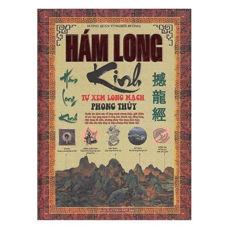 Hám Long Kinh - Tự Xem Long Mạch Phong Thủy -  Dương Quân Tùng - NXB Thời Đại - Minh Lâm