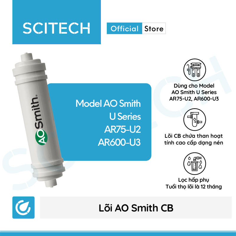Bộ lõi máy lọc nước AO Smith AR75-U2/AR600-U3 kèm co nối Scitech cho lõi nối nhanh - Hàng chính hãng