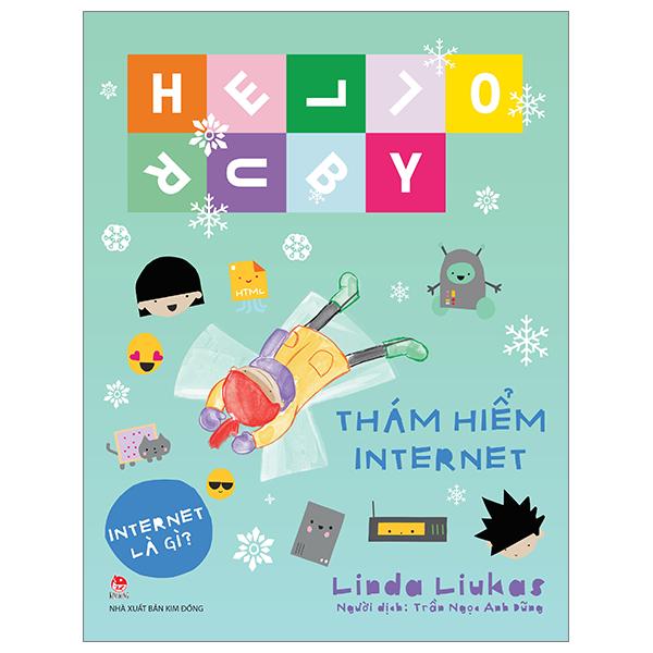 Hello Ruby - Thám Hiểm Internet - Bìa Cứng