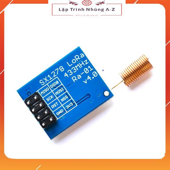 [Lập Trình Nhúng A-Z][G18] Module Không Dây LoRa SX1278 433MHz SPI