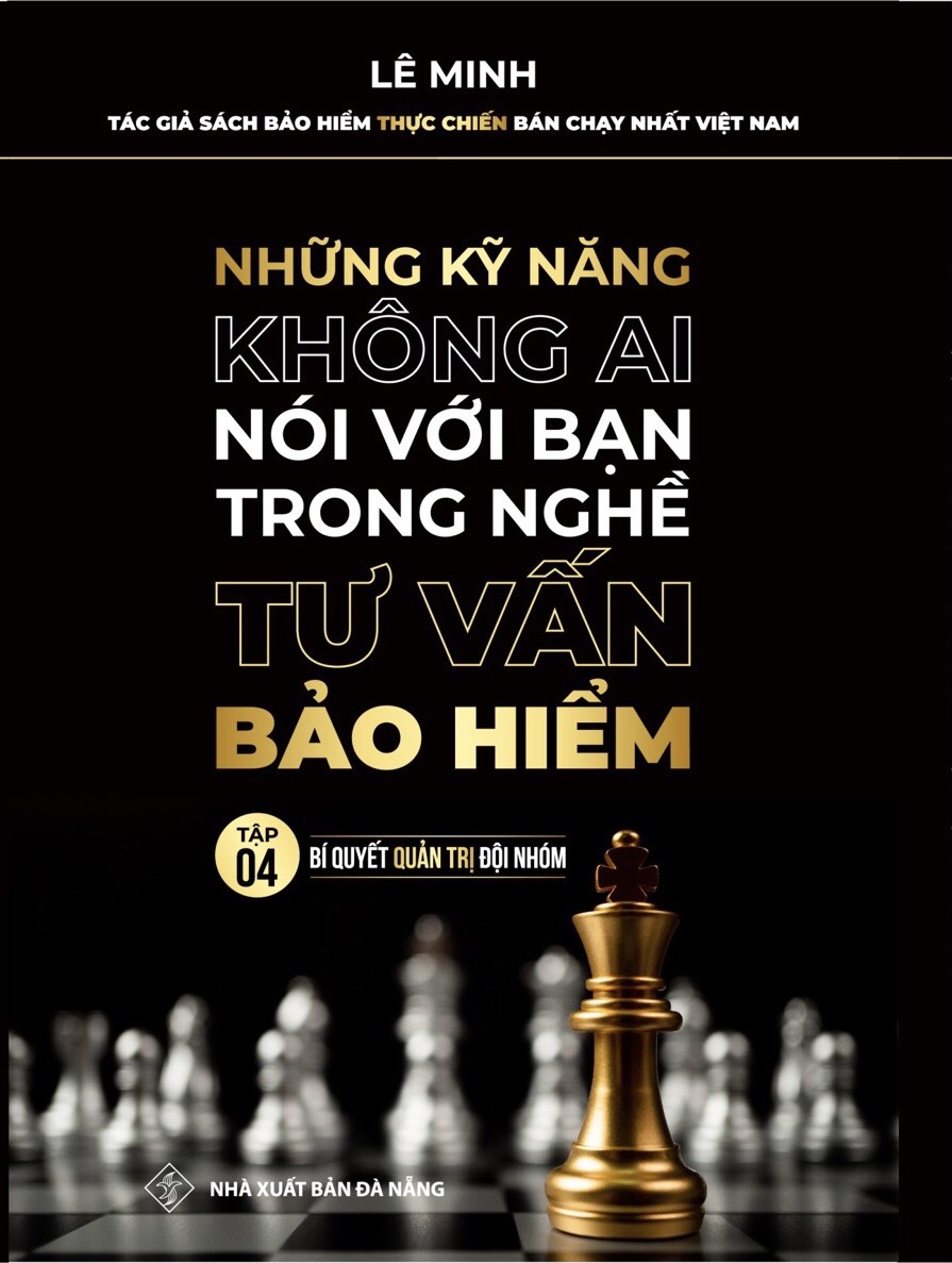 Tư Vấn Bảo Hiểm - Những Kỹ Năng Không Ai Nói Với Bạn (Tập 4)