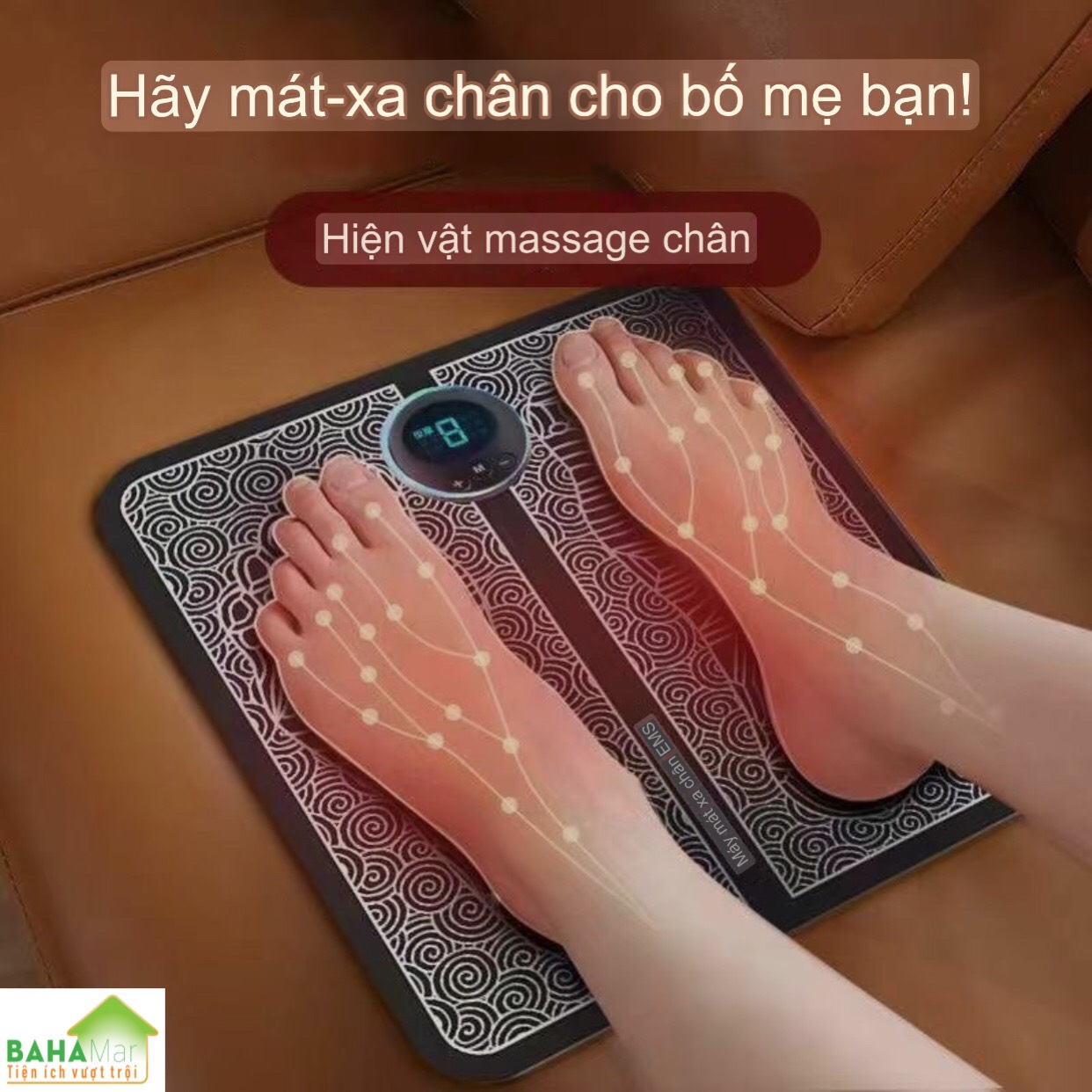 MÁY THẢM MASSAGE CHÂN EMS THÔNG MINH TỰ ĐỘNG THÔNG KINH LẠC CHO CHÂN &quot;BAHAMAR&quot;  để khai thông kinh mạch và trẻ hoá đôi chân. kích thích các dây thần kinh khiến cơ bắp co bóp và thư giãn một cách tự nguyện