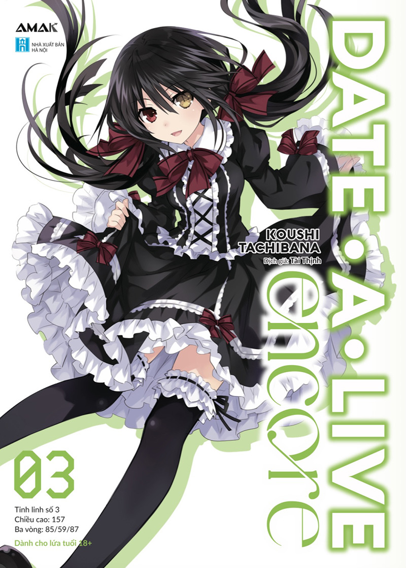 Light Novel Date A Live Encore - Tập 3 - Tặng kèm Bookmark bế hình - AMAK