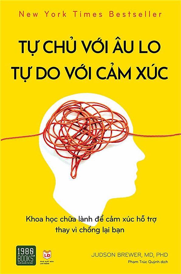 Tự Chủ Với Âu Lo, Tự Do Với Cảm Xúc