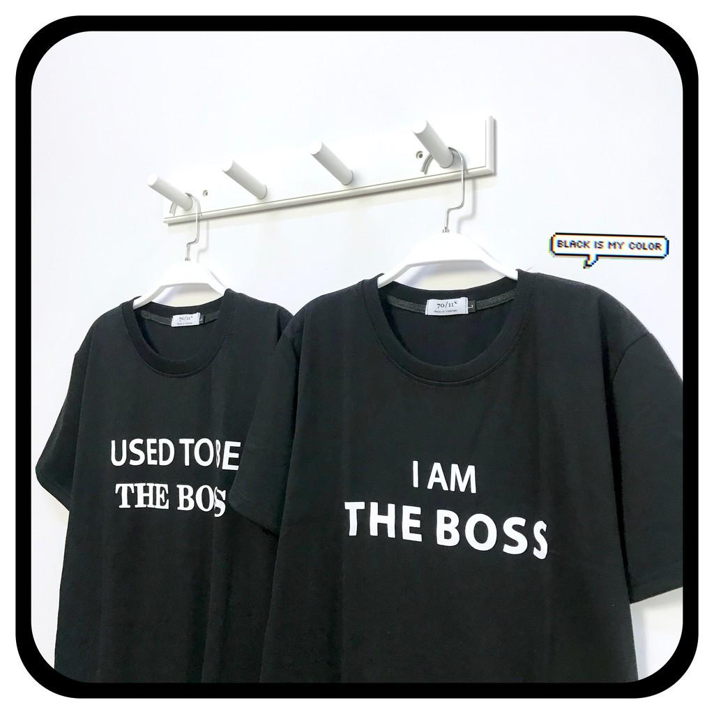 ÁO THUN I'M THE BOSS, USED TO BE THE BOSS
