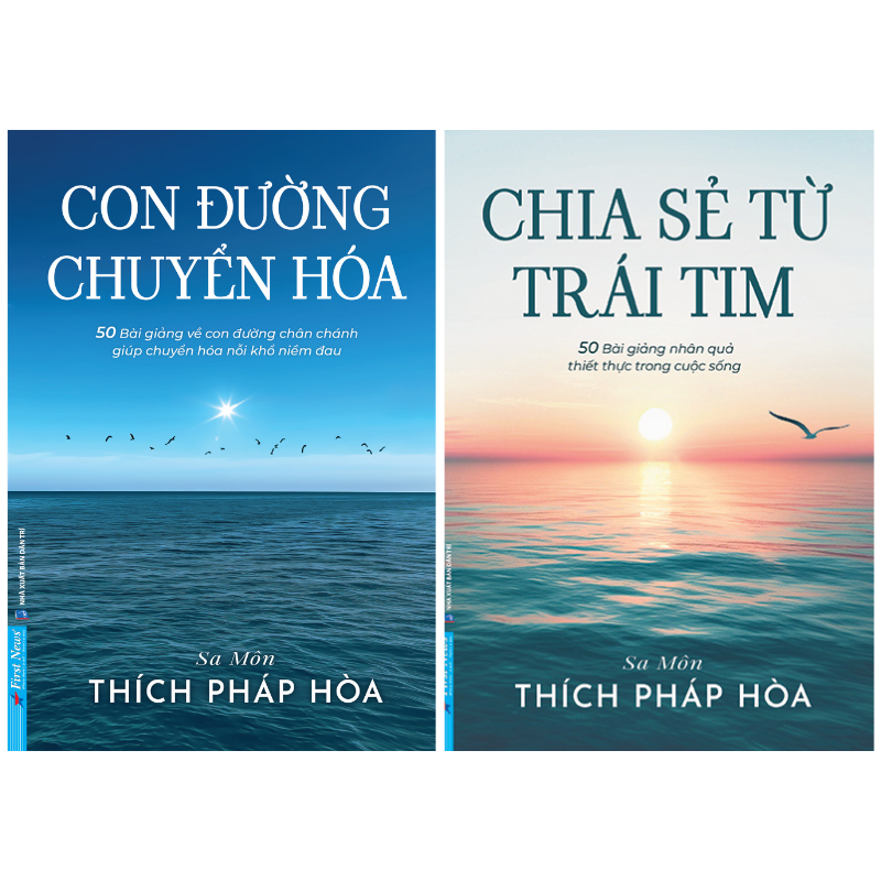 Con Đường Chuyển Hóa + Chia Sẻ Từ Trái Tim (Thầy Thích Pháp Hòa)