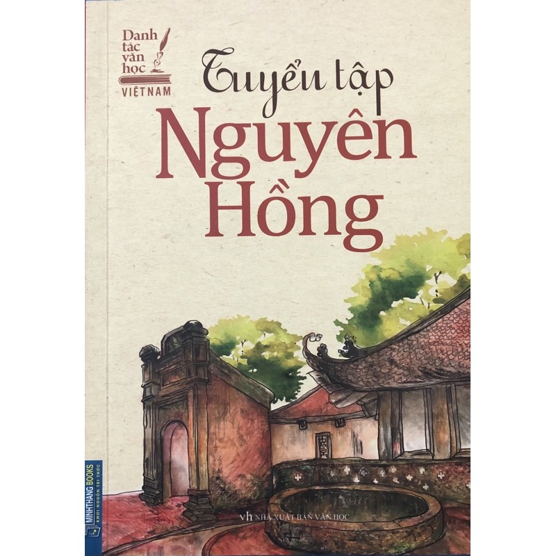 Tuyển Tập Nguyên Hồng -Danh tác Văn học Việt Nam