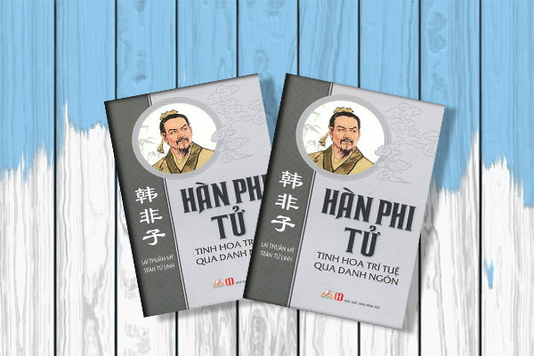 Hàn-Phi-Tử---Tinh-Hoa-Trí-Tuệ-Qua-Danh-Ngôn