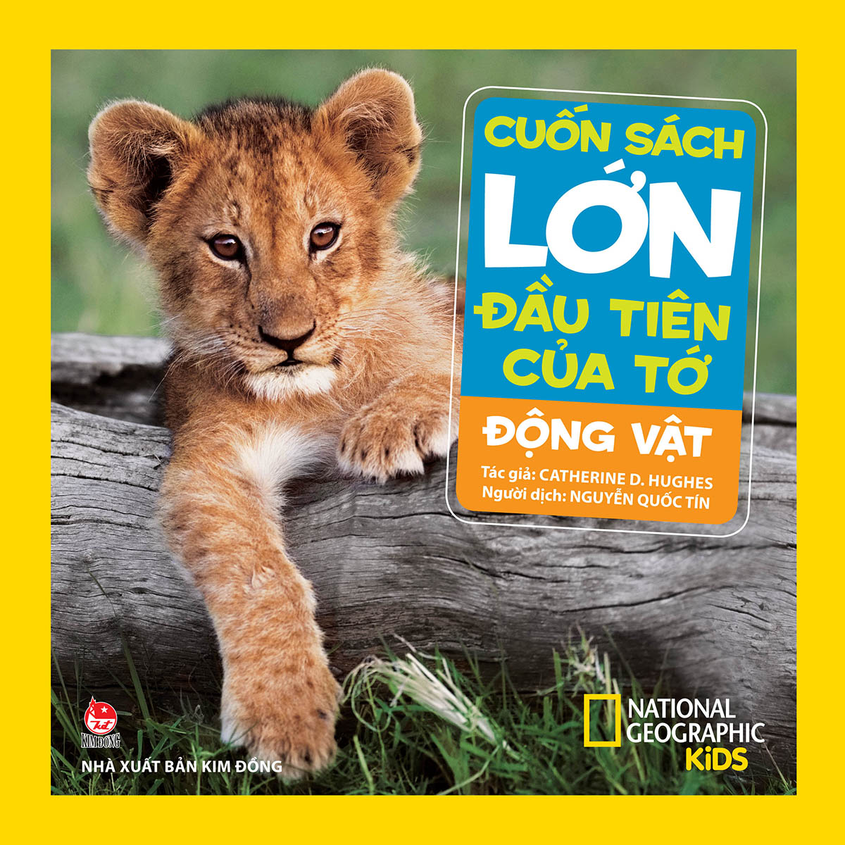Cuốn Sách Lớn Đầu Tiên Của Tớ: Động Vật [Tái Bản 2024]