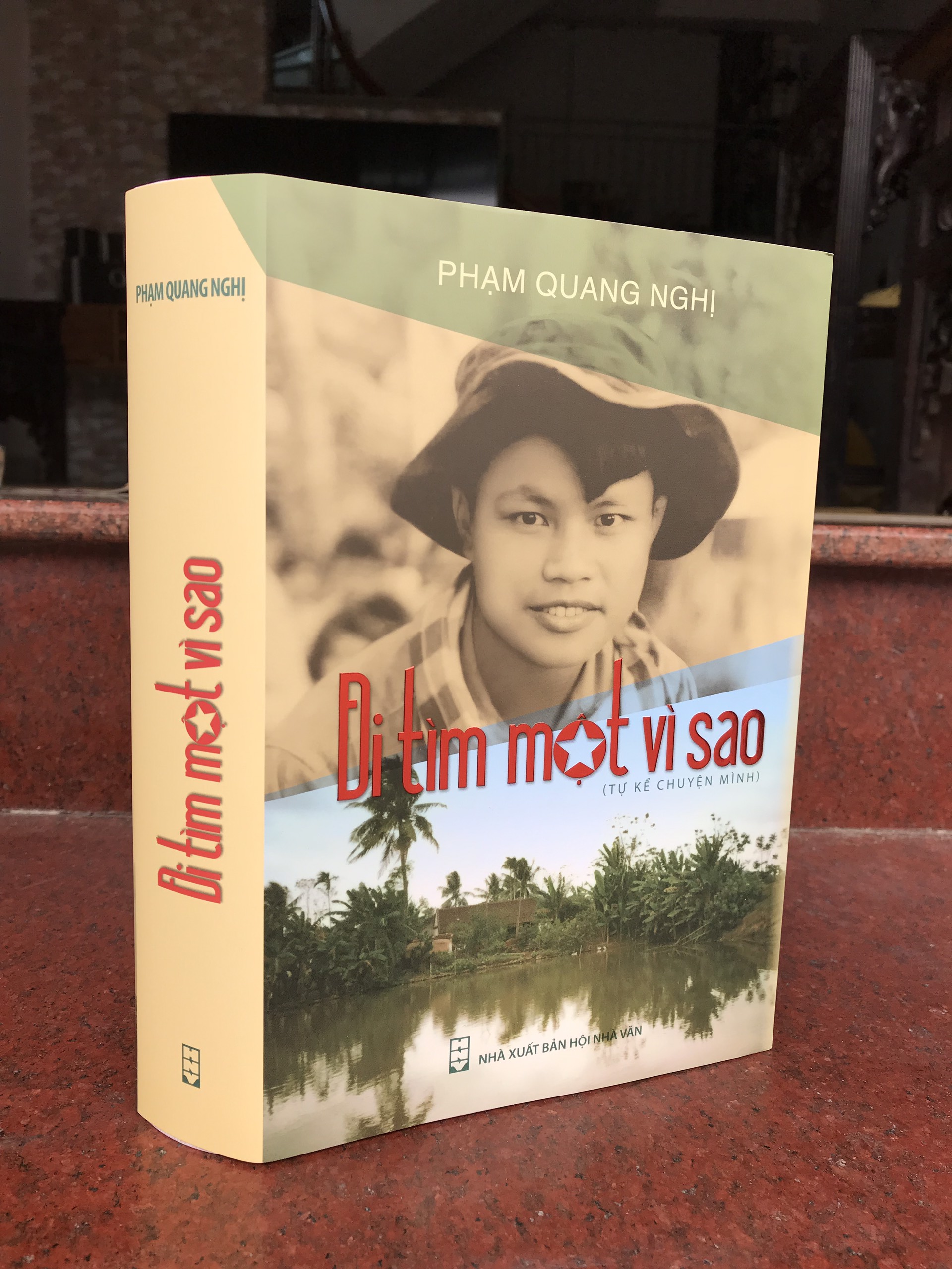 ĐI TÌM MỘT VÌ SAO (TỰ KỂ CHUYỆN MÌNH) - TỰ TRUYỆN PHẠM QUANG NGHỊ (BẢN ĐẶC BIỆT - SỐ LƯỢNG GIỚI HẠN)