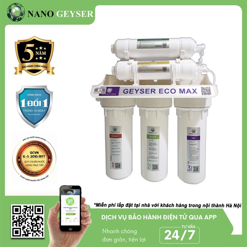 Máy lọc nước Nano Geyser ECO MAX 6 Cấp - Bảo hành điện tử 5 năm, Công nghệ diệt khuẩn kép, Không điện, không nước thải