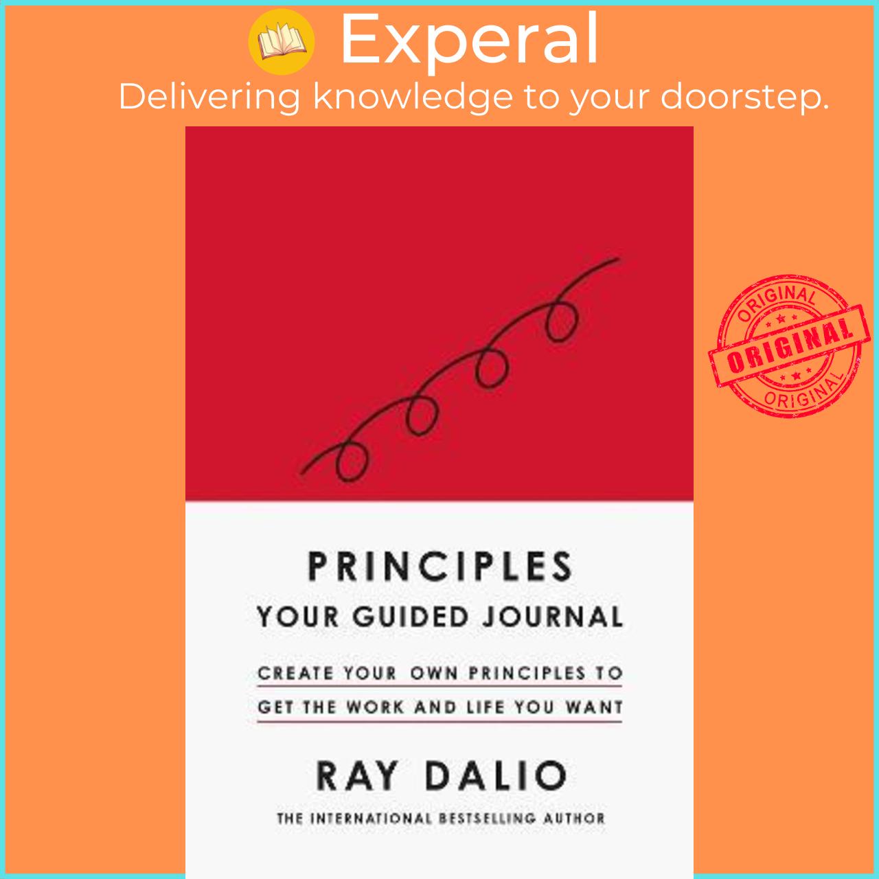 Sách - Principles Your Guided Journal Create Your Own Principles To Get The Work By Ray Dalio Uk Edition, Hardcover