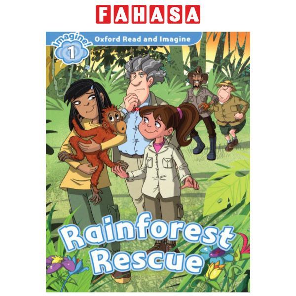 Oxford Read and Imagine: Level 1: Rainforest Rescue