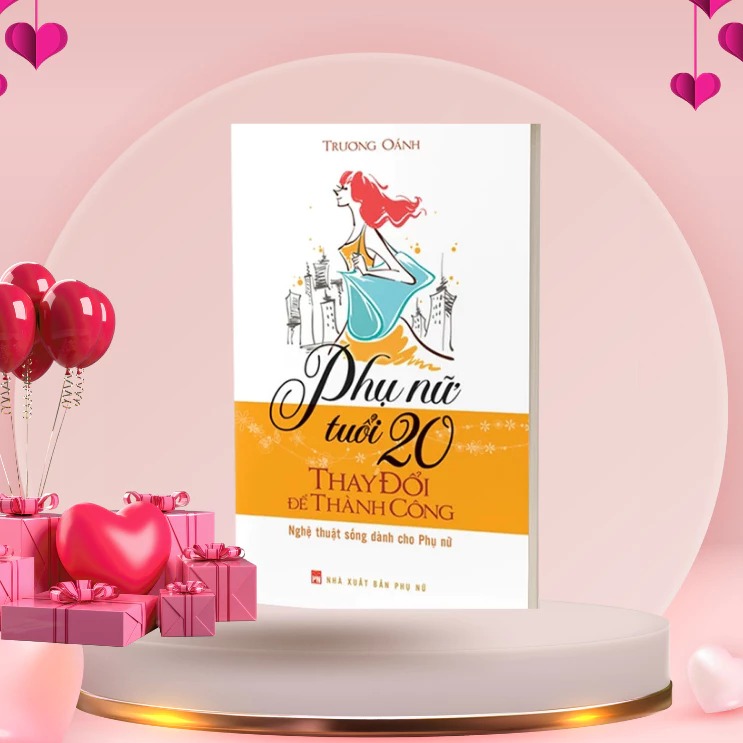 Phụ Nữ Tuổi 20 Thay Đổi Để Thành Công