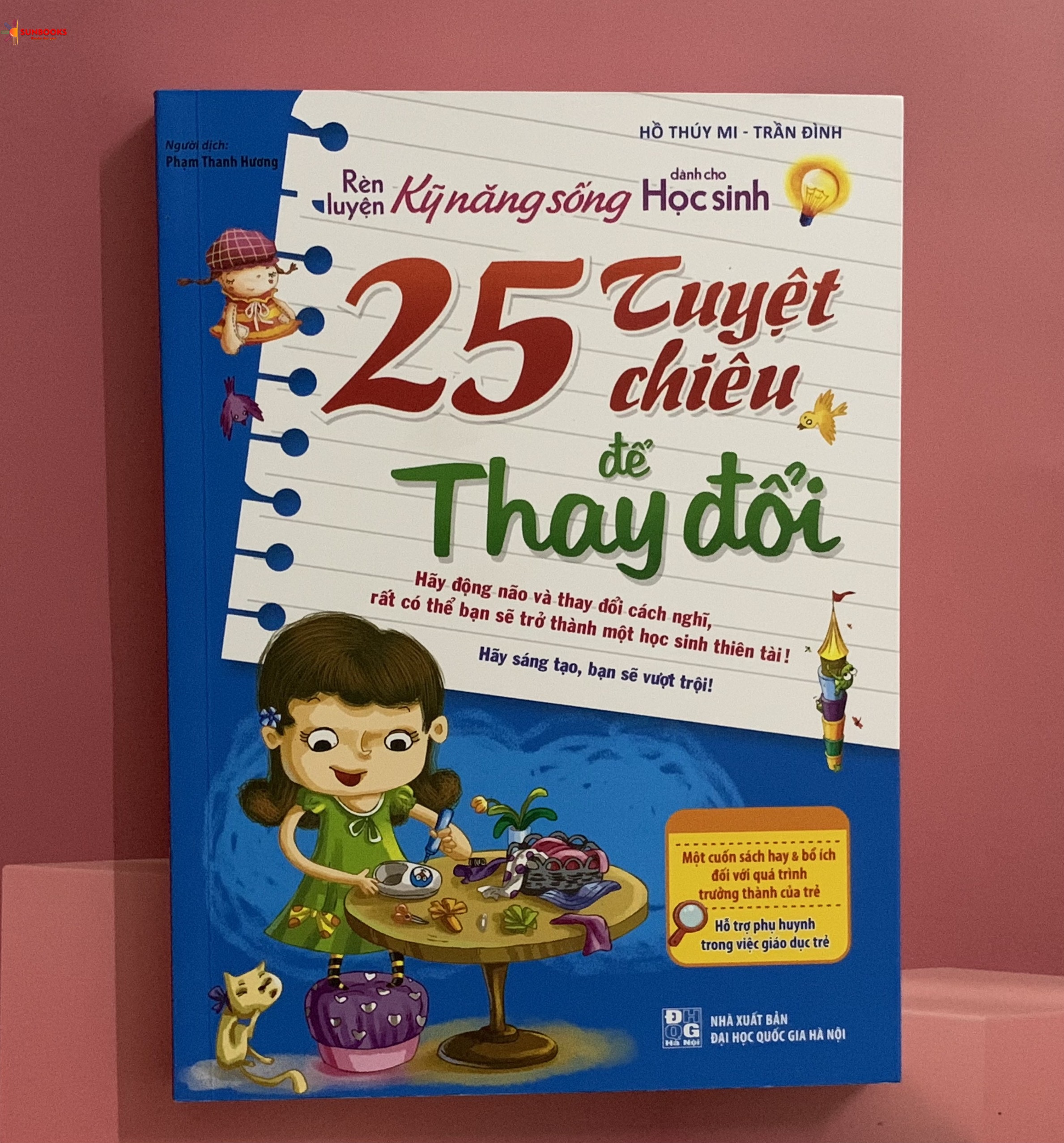 Sách Rèn Luyện Kĩ Năng Sống Dành Cho Học Sinh - 25 Tuyệt Chiêu Để Thay Đổi
