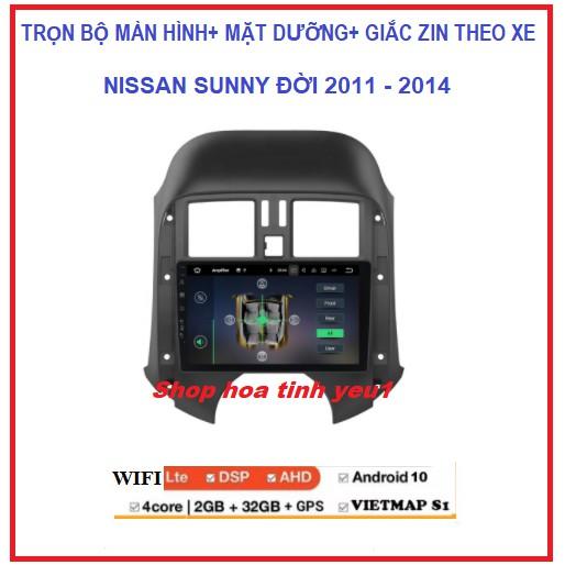 Bộ Màn hình ô tô dvd android 9 inch dùng Sim4G hoặc kết nối-phát Wifi xe NISSAN SUNNY 2011-1014 KÈM MẶT DƯỠNG.