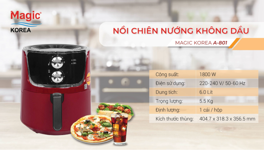 Nồi Chiên Không Dầu MAGIC KOREA A-801 Dung Tích 6L Công Suất 1800W - Hàng Chính Hãng