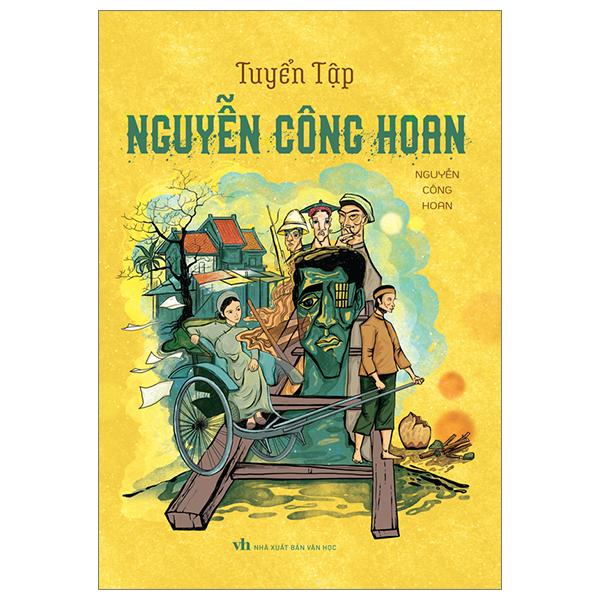 Tuyển Tập Nguyễn Công Hoan (Tái Bản 2023)