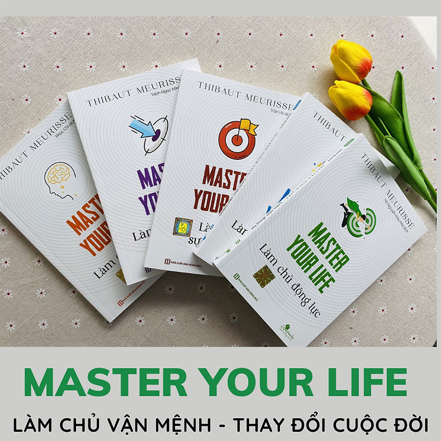 Bộ Sách Master Your Life: Làm Chủ Cuộc Sống, Thay Đổi Cuộc Đời