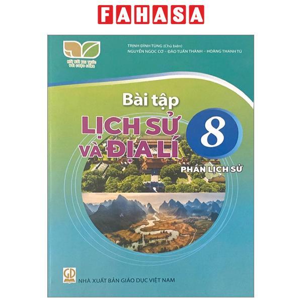 Bài Tập Lịch Sử Và Địa Lí 8 - Phần Lịch Sử (Kết Nối Tri Thức) (2023)