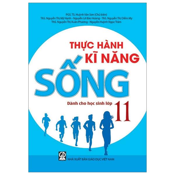 Thực Hành Kĩ Năng Sống Dành Cho Học Sinh Lớp 11