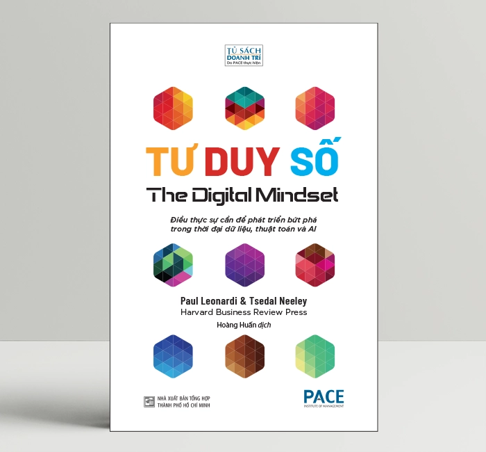 Tư Duy Số (The Digital Mindset) - Paul Leonardi và Tsedal Neeley - PACE Books