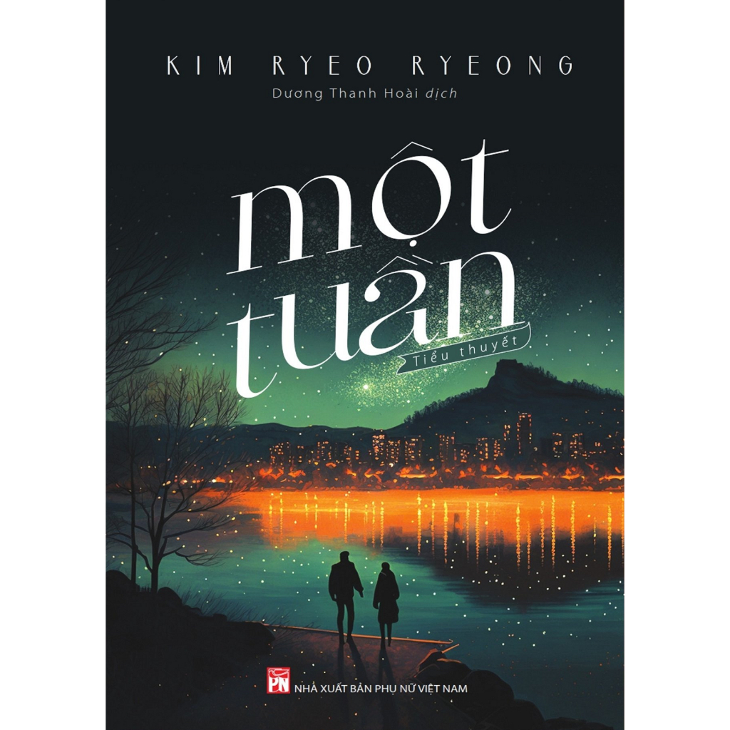 Một Tuần - Tiểu Thuyết - Kim Ryeo Ryeong