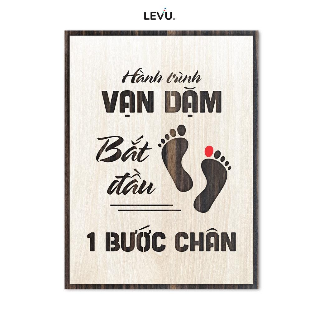 Tranh treo slogan LEVU LV008 "Hành trình vạn dặm bắt đầu từ một bước chân"