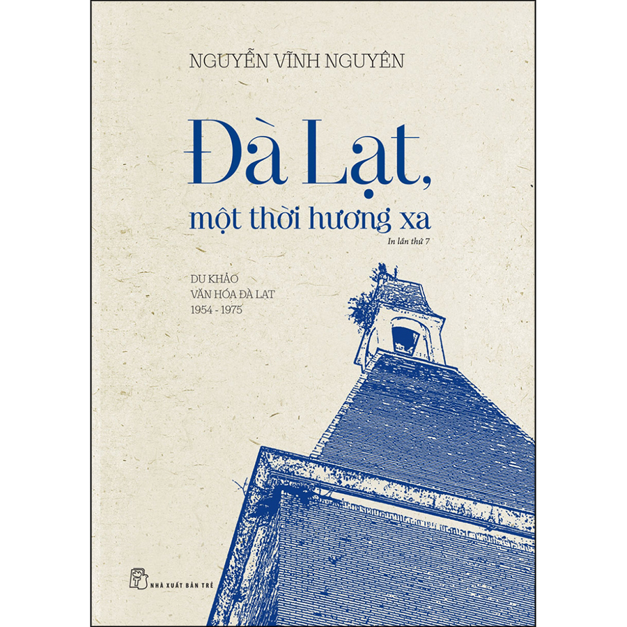 Đà Lạt, một thời hương xa - Du Khảo Văn Hóa Đà Lạt 1954 - 1975