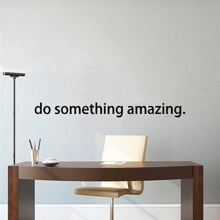 Decal dán tường chữ truyền cảm hứng tích cực "do something amazing"