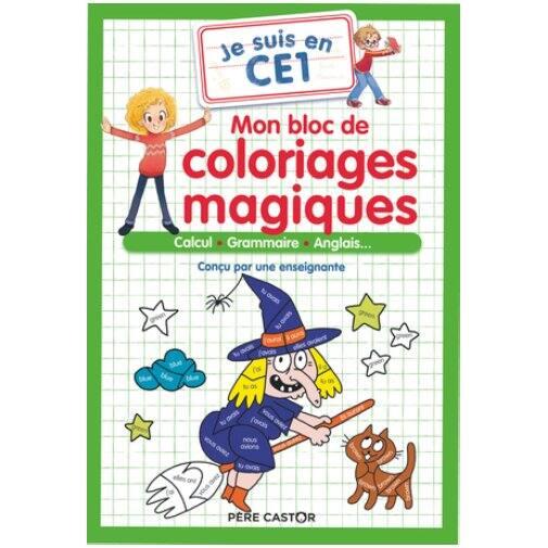 Sách tiếng Pháp - Je Suis En Ce1 - Mon Bloc De Coloriages Magiques - Ce1 - Calcul - Grammaire - Anglais...