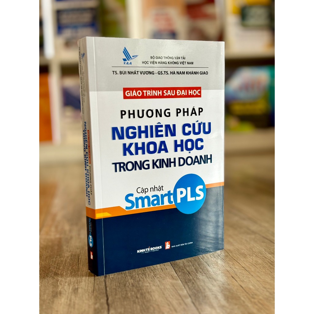 Giáo Trình Sau Đại Học Phương Pháp Nghiên Cứu khoa học Trong Kinh Doanh Cập Nhật Smart PLS - ảnh 3