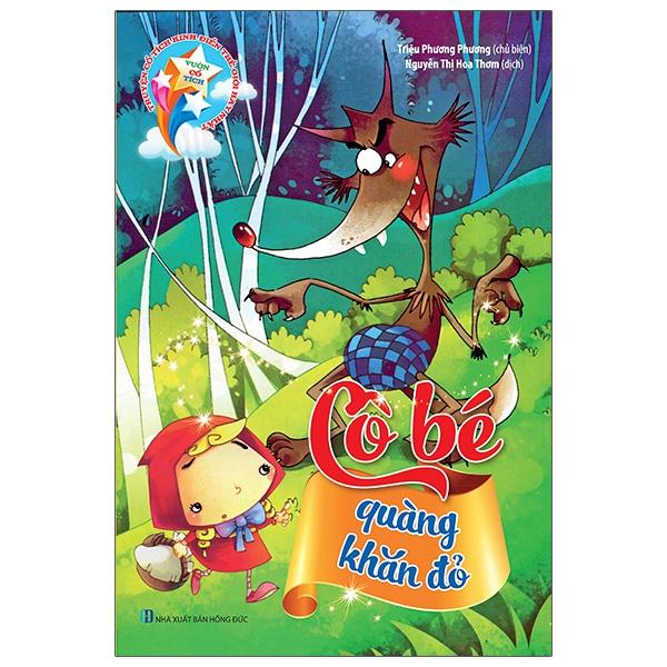 Vườn Cổ Tích - Cô Bé Quàng Khăn Đỏ