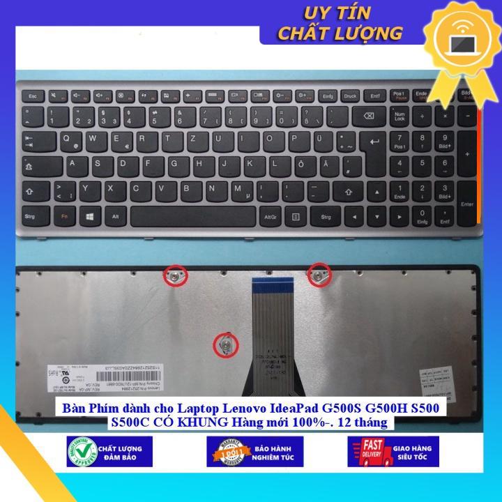 Bàn Phím dùng cho Laptop Lenovo IdeaPad G500S G500H S500 S500C CÓ KHUNG Hàng mới 100%-. 12 tháng - Hàng Nhập Khẩu New Seal