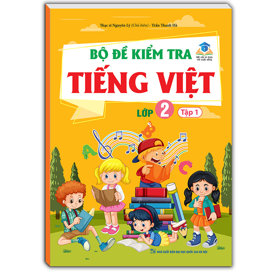 Bộ Đề Kiểm Tra Tiếng Việt Lớp 2 - Tập 1