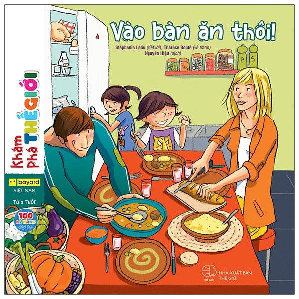 Sách Khám Phá Thế Giới - Vào Bàn Ăn Thôi!