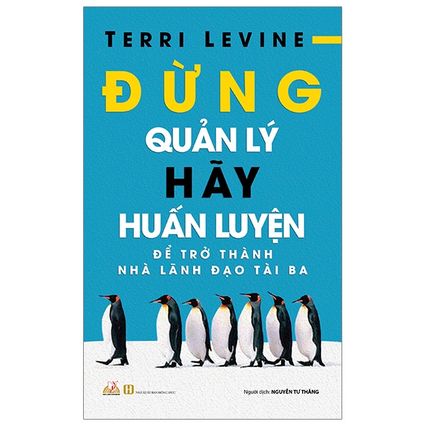 Đừng Quản Lý , Hãy Huấn Luyện