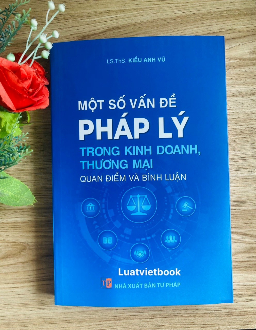 Một số vấn đề pháp lý trong kinh doanh, thương mại, quan điểm và bình luận