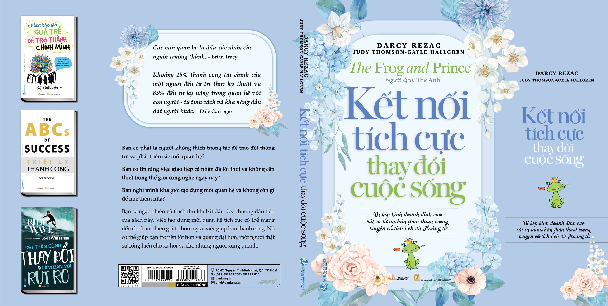 KẾT NỐI TÍCH CỰC THAY ĐỔI CUỘC SỐNG (The Frog and Prince) - Darcy Rezac, Judy Thomson, Gayle Hallgren - Thế Anh dịch - (bìa mềm)