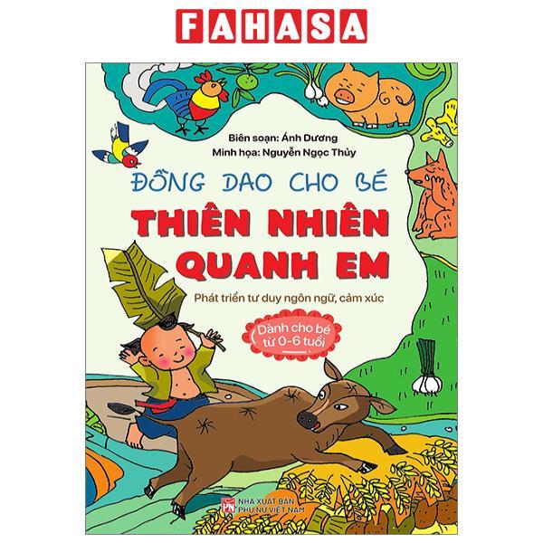 Đồng Dao Cho Bé - Thiên Nhiên Quanh Em (Dành Cho Bé Từ 0-6 Tuổi)