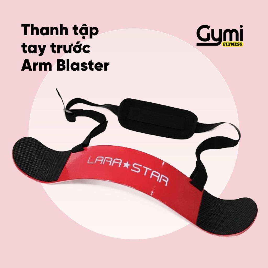 Đai Arm Blaster | Thanh Hỗ Trợ Tập Tay Trước