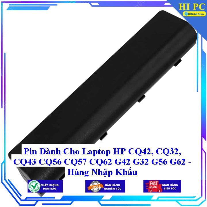 Pin Dành Cho Laptop HP CQ42 CQ32 CQ43 CQ56 CQ57 CQ62 G42 G32 G56 G62 - Hàng Nhập Khẩu