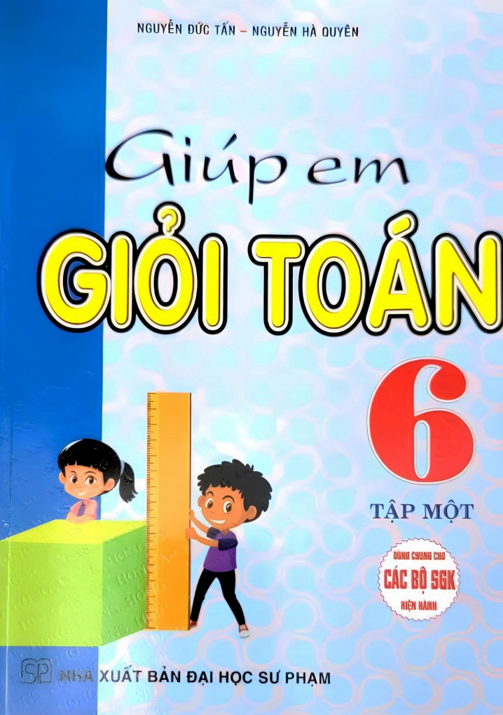 Giúp Em Giỏi Toán 6 - Tập 1 Theo Chương Trình Giáo Dục Phổ Thông Mới